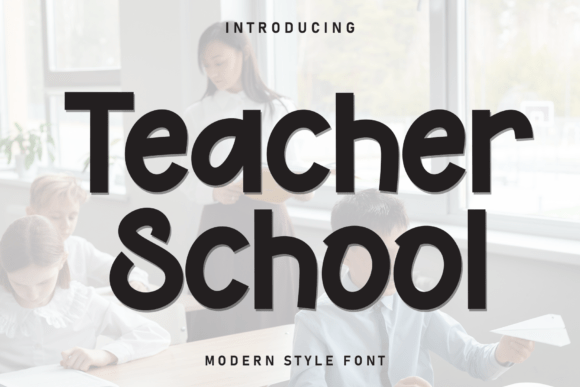 Teacher School: A Playful Display Font for Modern Brand Campaigns